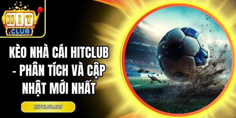 Kèo nhà cái Hitclub