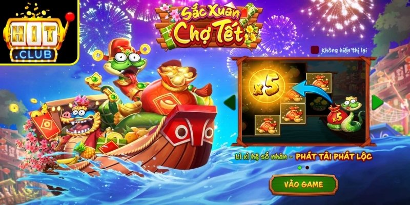Sắc Xuân Chợ Tết Hitclub - Trải Nghiệm Slot Tết Việt 1 Khám phá game nổ hũ Sắc Xuân Chợ Tết Hitclub