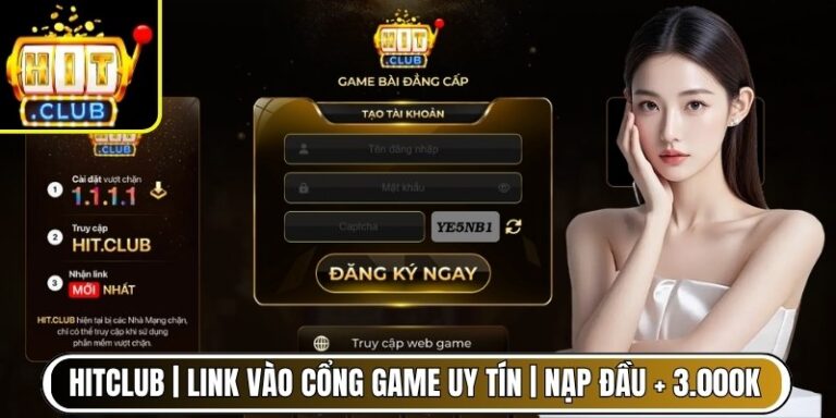 Hitclub | Link Vào Cổng Game Uy Tín | Nạp Đầu + 3.000K