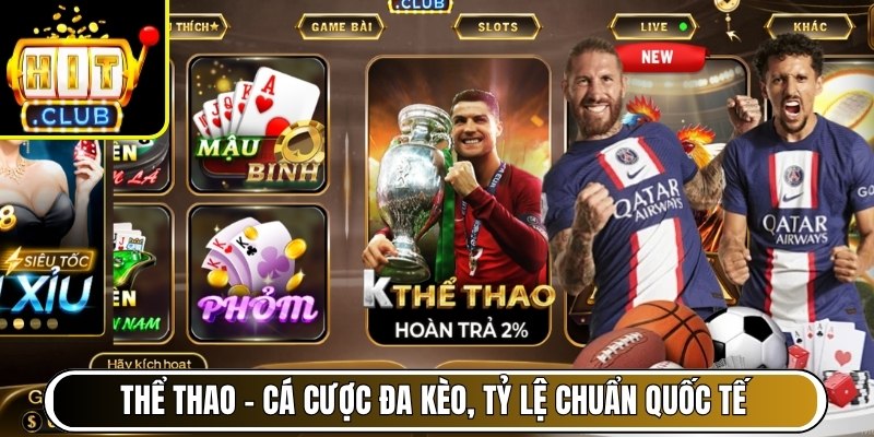 Thể Thao – Cá cược đa kèo, tỷ lệ chuẩn quốc tế